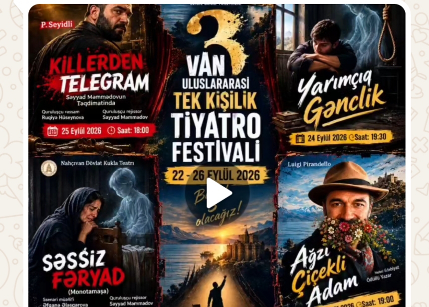 VAN ULUSLARARASI TEK KİŞİLİK TİYATRO FESTİVALİ BAŞLIYOR!